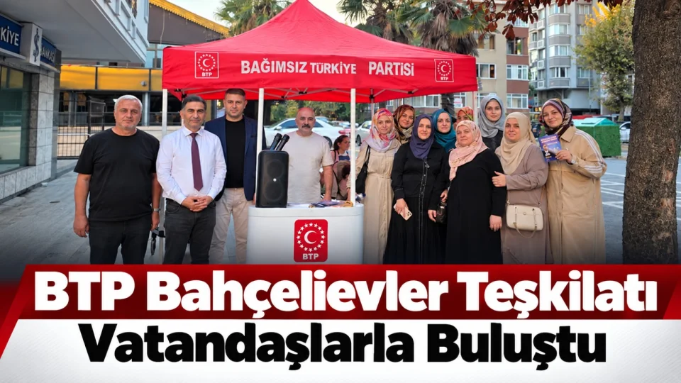 BTP Bah�elievler Te�kilat� vatanda�larla bulu�tu