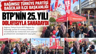 BTP’nin 25. yılında Bağcılar’da vatandaş buluşması
