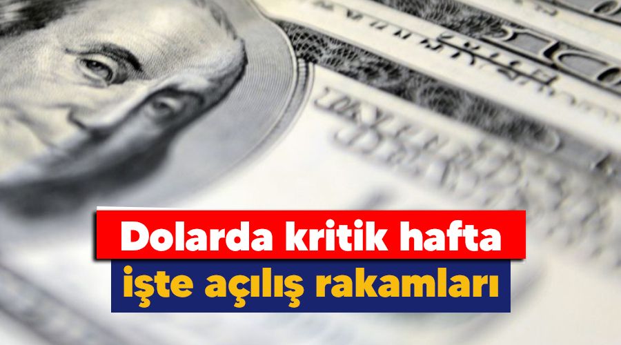 Dolarda kritik hafta, ite al rakamlar