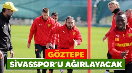 Göztepe Sivasspor'u ağırlayacak