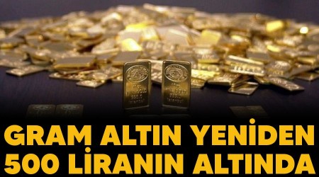 Gram altın yeniden 500 liranın altında