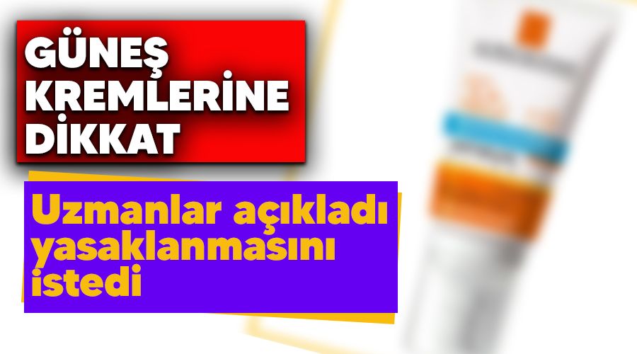 Güneş kremleri de kanserojen çıktı