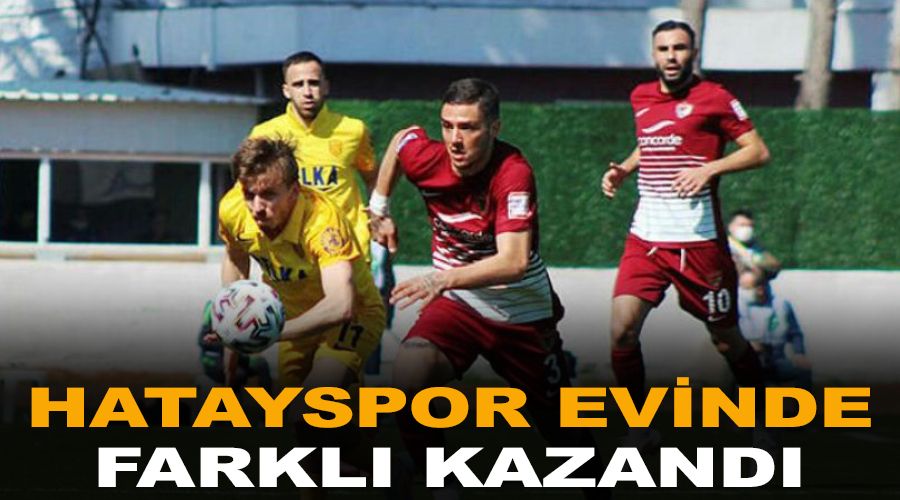 Hatayspor evinde farkl� kazand� 