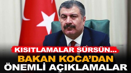 Kısıtlamalar sürsün... Koca'dan önemli açıklamalar