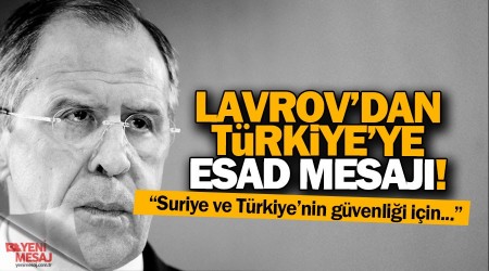 Lavrov'dan Ankara'ya Esad mesaj!