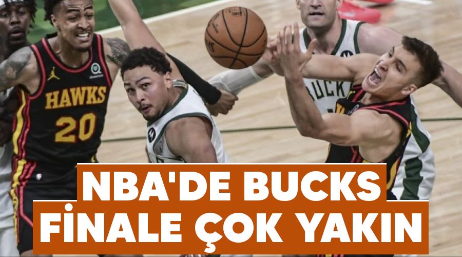 NBA'de Bucks finale çok yakın