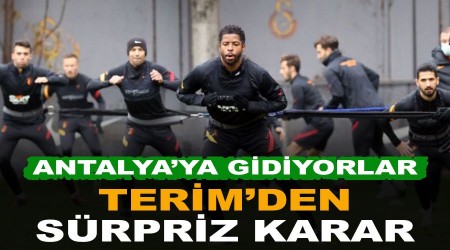 Terim'de sürpriz karar! Antalya'ya gidiyorlar
