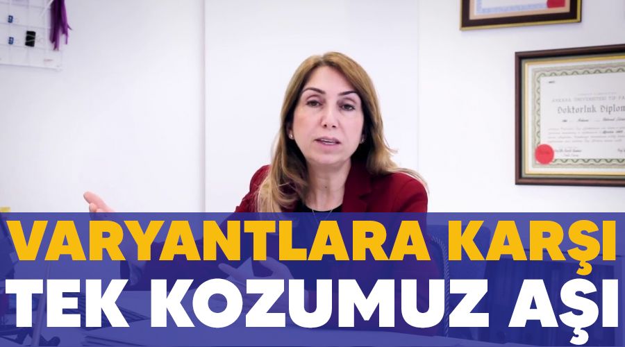Varyantlara karşı tek kozumuz aşı