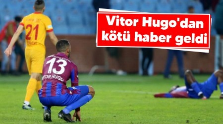 Vitor Hugo'dan kt haber geldi 