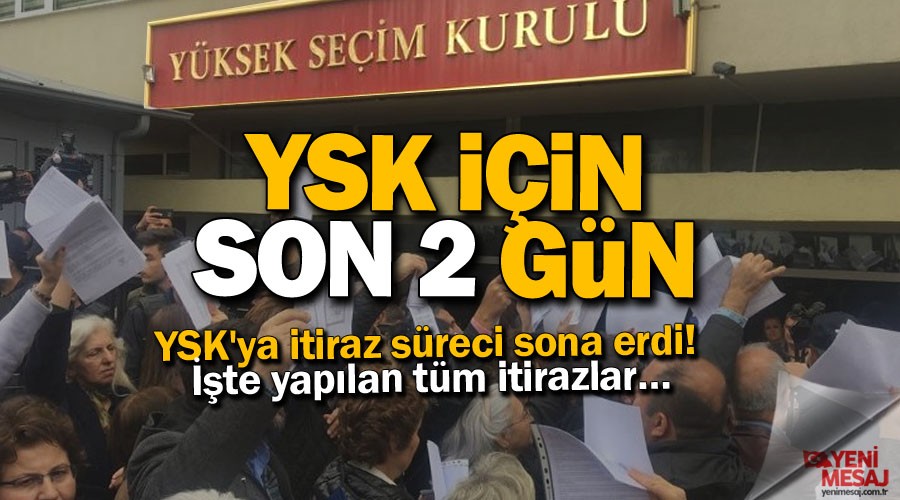 YSK'ya itiraz yad! te yaplan tm itirazlar