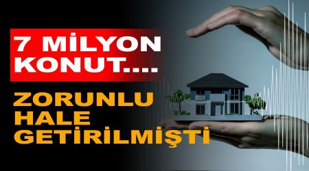 7 milyon konut sigortasz