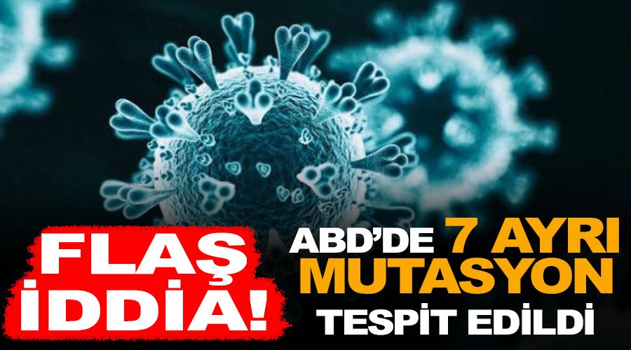 ABD'de 7 ayrı mutasyon tespit edildi
