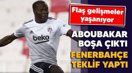 Aboubakar boşa çıktı, Fenerbahçe teklif yaptı