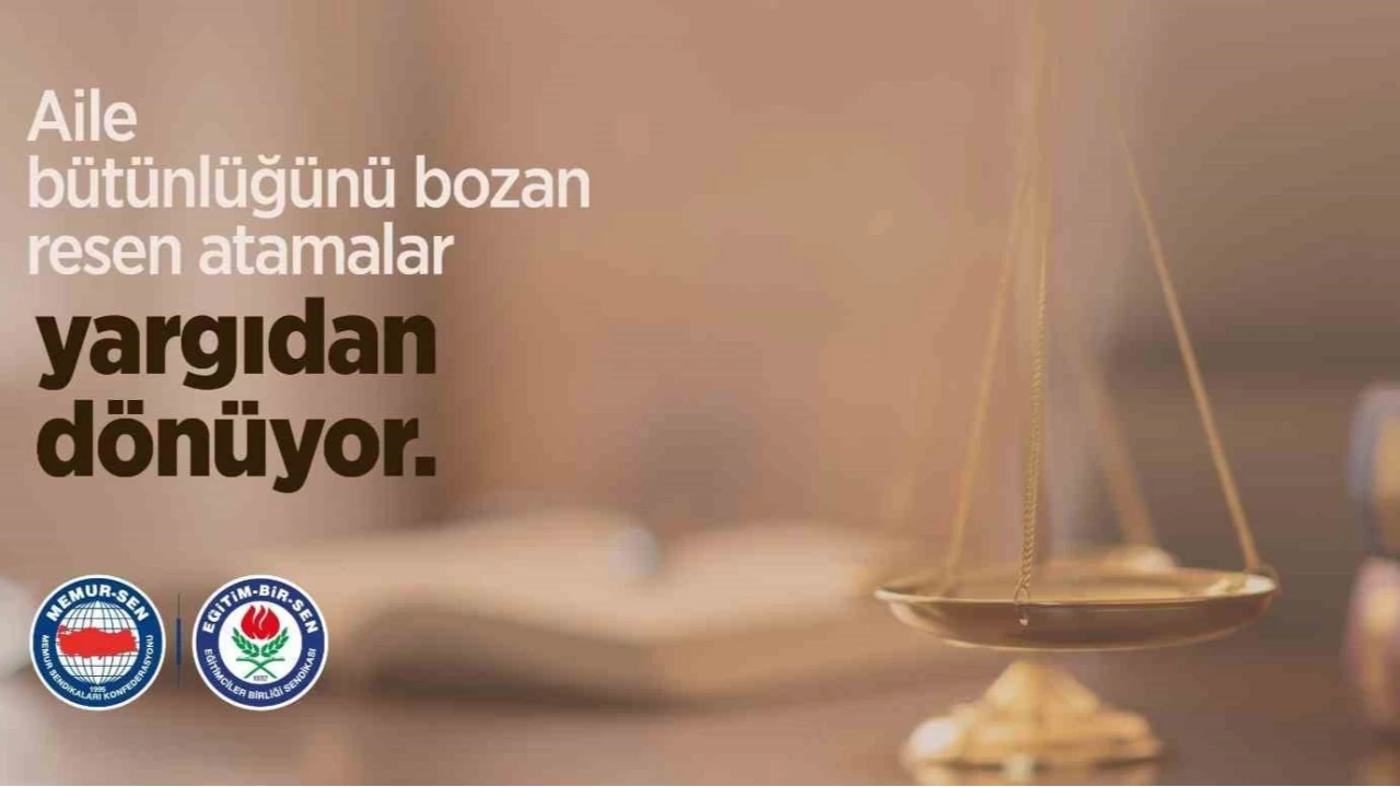 Aile bütünlüğünü bozan resen atamalar yargıdan dönüyor