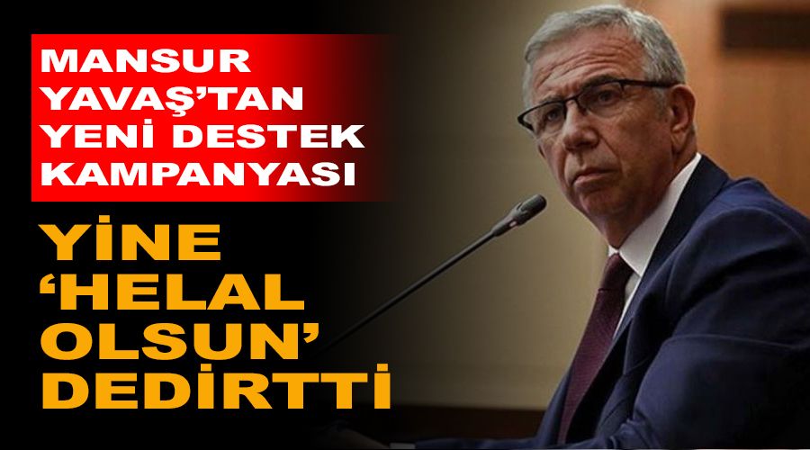 Ba�kan Mansur Yava� yine 'helal olsun' dedirtti