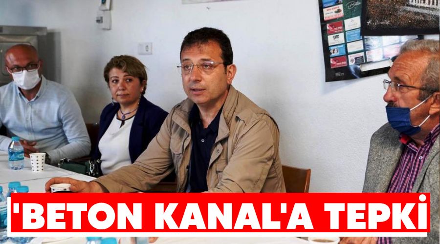 'Beton Kanal'a tepki 