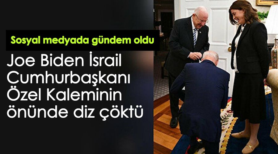 Biden İsrail Cumhurbaşkanı Özel Kaleminin önünde diz çöktü