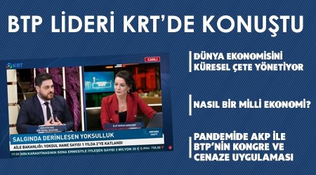 BTP Genel Başkanı Hüseyin Baş KRT'ye konuk oldu