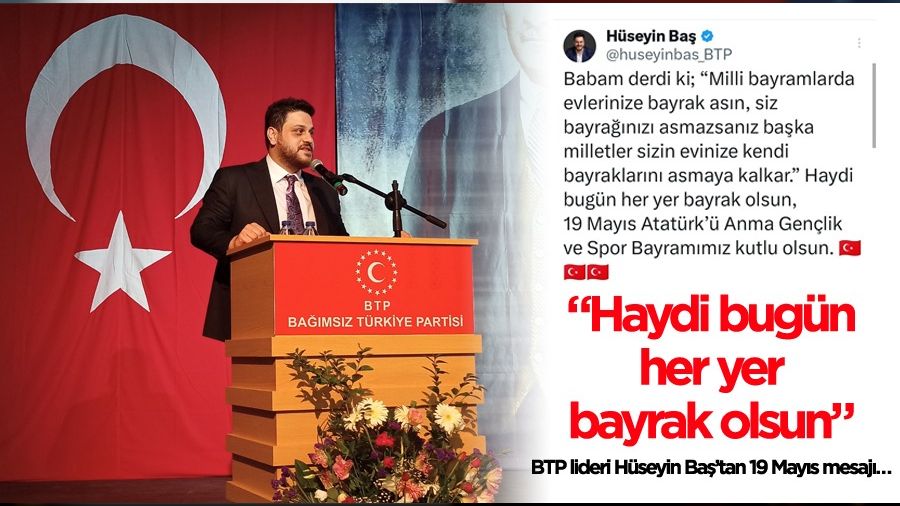 BTP lideri Hseyin Ba'tan 19 Mays mesaj