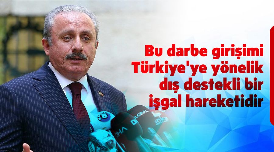 Bu darbe giriimi Trkiye'ye ynelik d destekli bir igal hareketidir