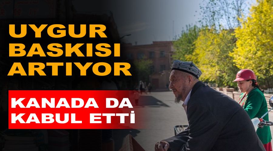 Çin'e Uygur baskısı artıyor