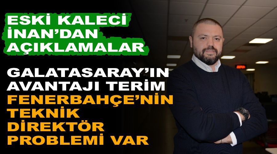 G.Saray'ın avantajı Terim, F.Bahçe'nin teknik direktör problemi var
