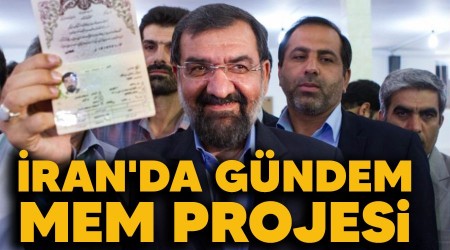 İran'da gündem MEM projesi