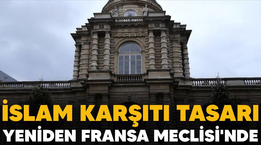 �slam kar��t� tasar� yeniden Fransa Meclisi'nde