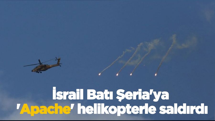 İsrail Batı Şeria'ya 'Apache' helikopterle saldırdı