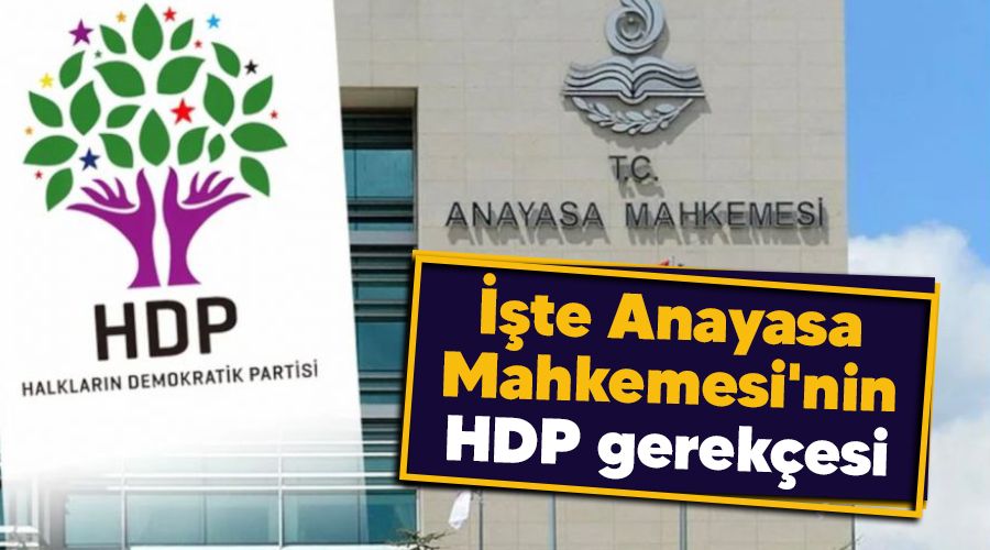 İşte Anayasa Mahkemesi'nin HDP gerekçesi