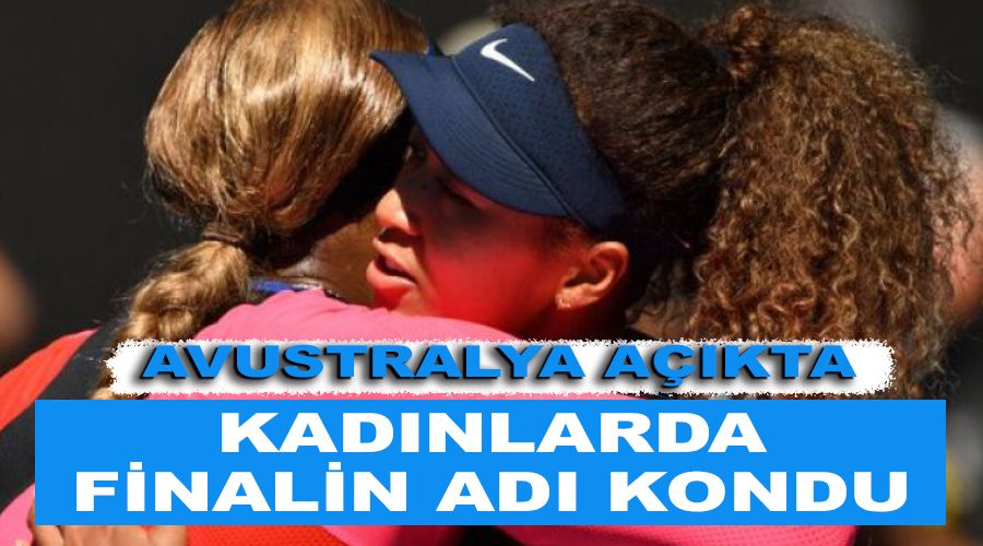 Kad�nlarda finalin ad� kondu