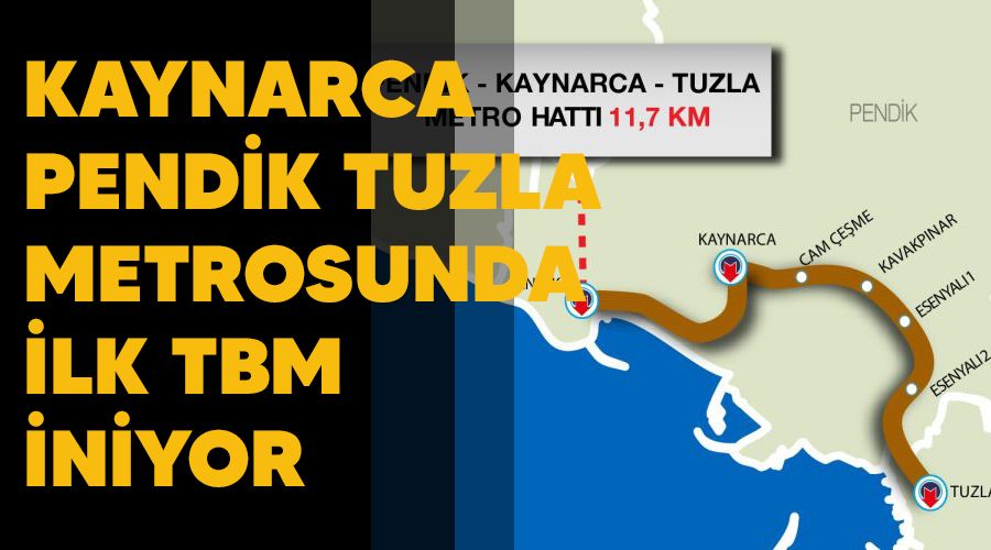 Kaynarca-Pendik-Tuzla metrosunda ilk TBM iniyor