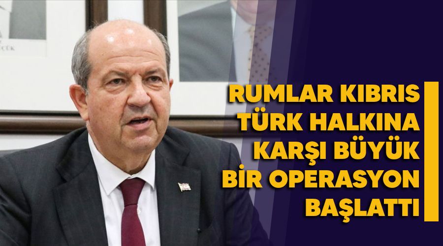 Rumlar Kbrs Trk halkna kar byk bir operasyon balatt