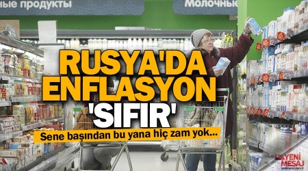Rusya'da enflasyon 'sıfır'