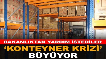 Sanayicilerin 'konteyner krizi' byyor