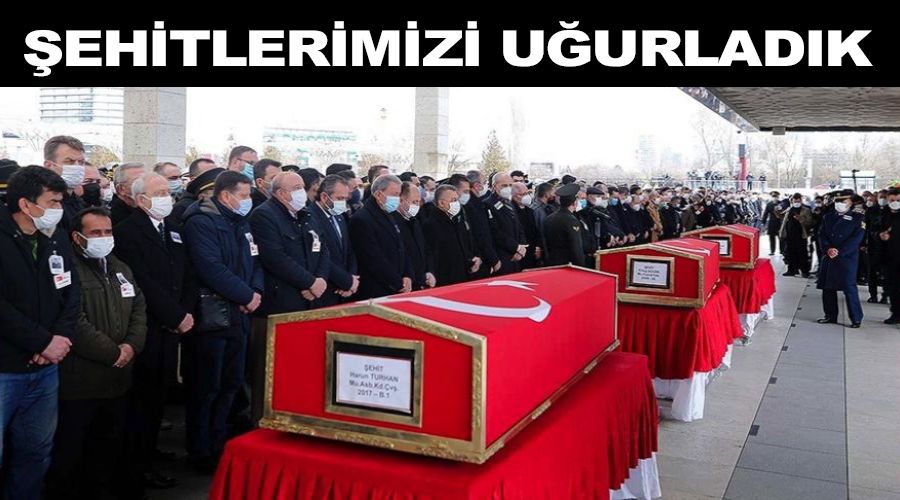 Şehitlerimizi uğurladık