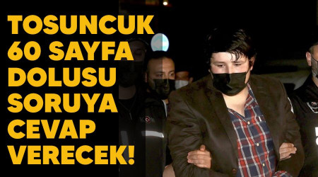 Tosuncuk 60 sayfa dolusu soruya cevap verecek!