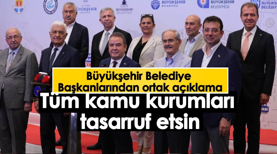 T�m kamu kurumlar� tasarruf etsin