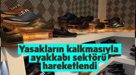 Yasakların kalkmasıyla ayakkabı sektörü hareketlendi