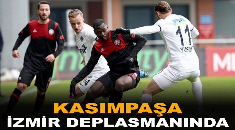 14. s�radaki Kas�mpa�a �zmir deplasman�nda 