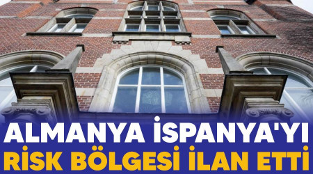 Almanya, İspanya'yı risk bölgesi ilan etti