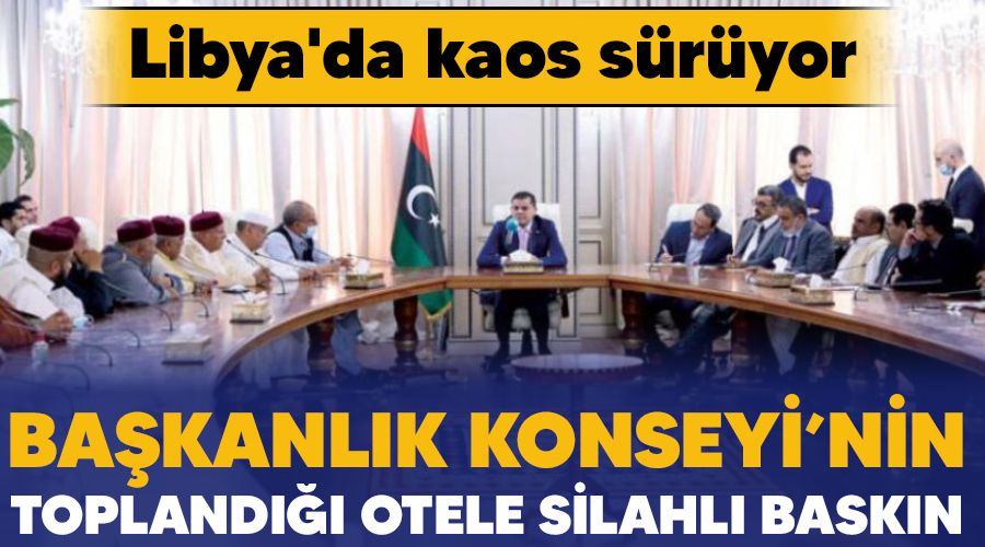 Ba�kanl�k Konseyi'nin topland��� otele silahl� bask�n, Libya'da kaos s�r�yor
