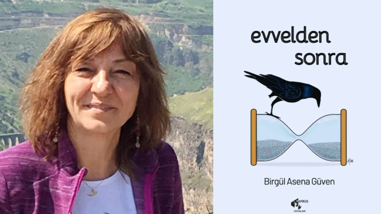 Birgl Asena Gven'den bir ilk roman: Evvelden Sonra