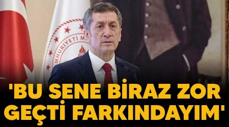 'Bu sene biraz zor geçti farkındayım'
