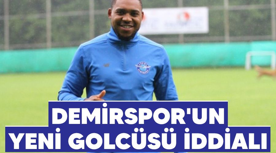Demirspor'un yeni golcüsü iddialı