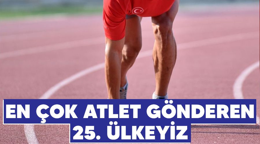 En �ok atlet g�nderen 25. �lkeyiz