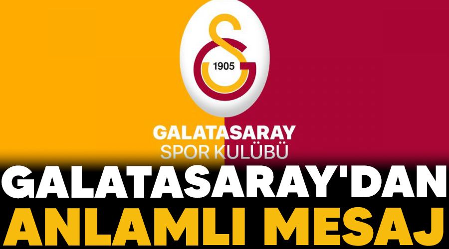 Galatasaray'dan anlamlı mesaj