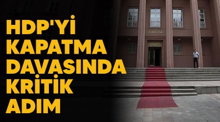 HDP'yi kapatma davasnda kritik adm