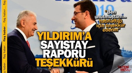 İmamoğlu'ndan Yıldırım’a Sayıştay raporu teşekkürü