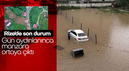 İşte Rize'de son durum, gün aydınlanınca manzara ortaya çıktı
